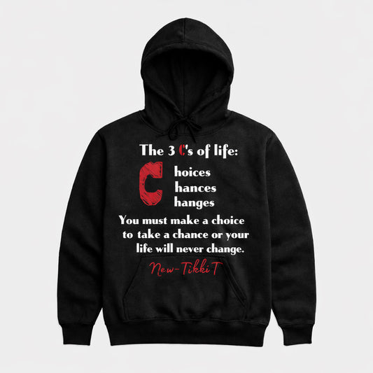 3 C’s of Life Motivational Hoodie by New TikkiT