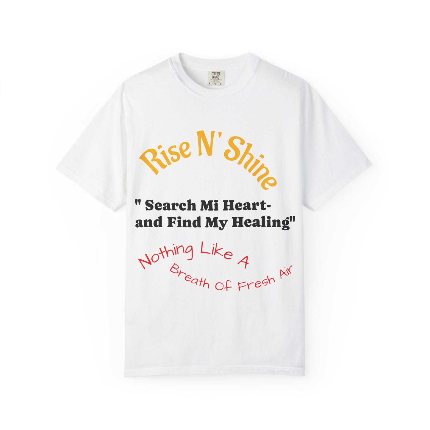 Inspirational Unisex T-Shirt - Rise N' Shine, Motivational Tee, Gift for Wellness, Positive Vibes, Casual Wear, Self-Care