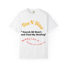 Inspirational Unisex T-Shirt - Rise N' Shine, Motivational Tee, Gift for Wellness, Positive Vibes, Casual Wear, Self-Care