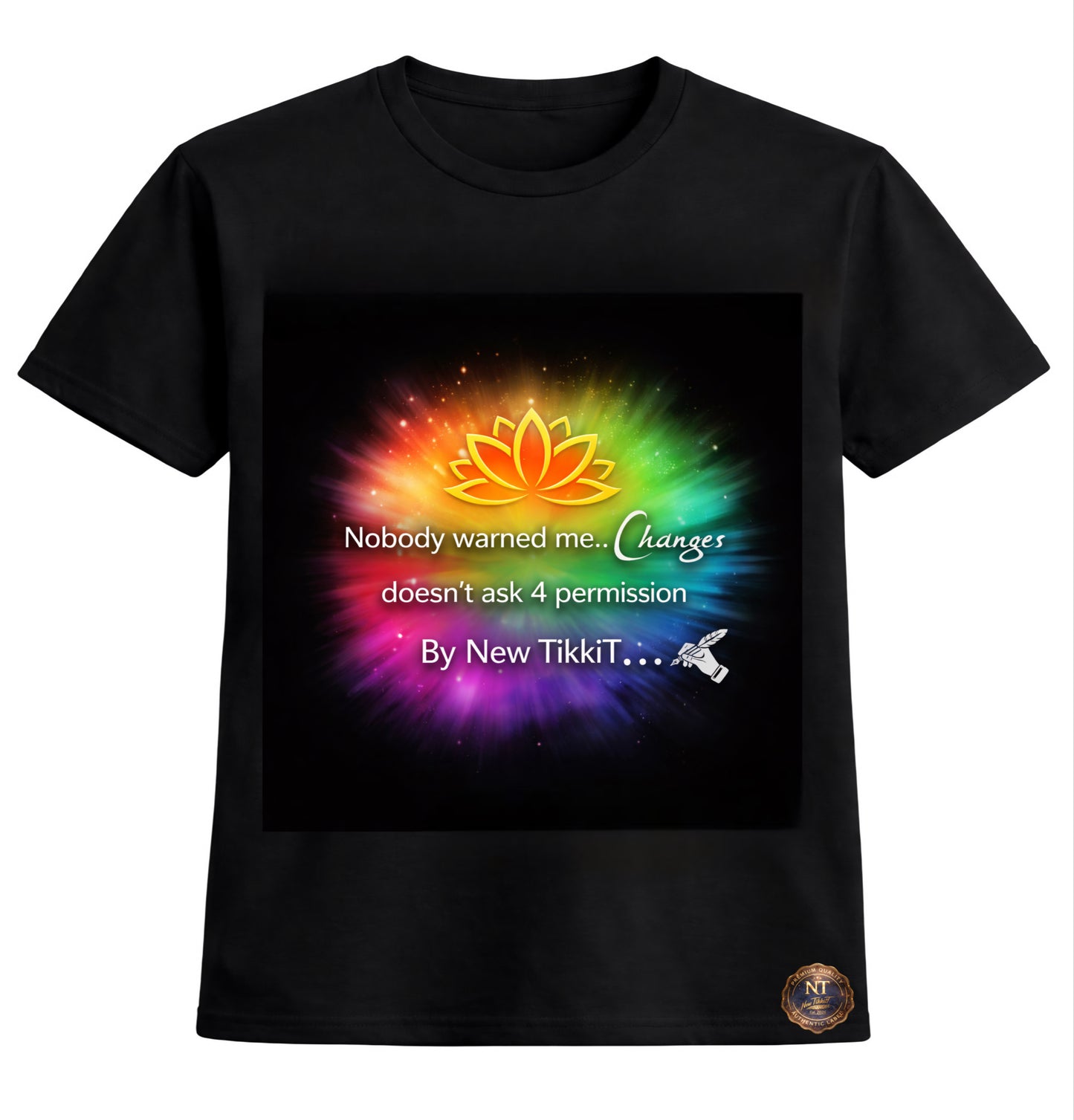 Changes Don’t Ask Permission Tshirt  by New TikkiT