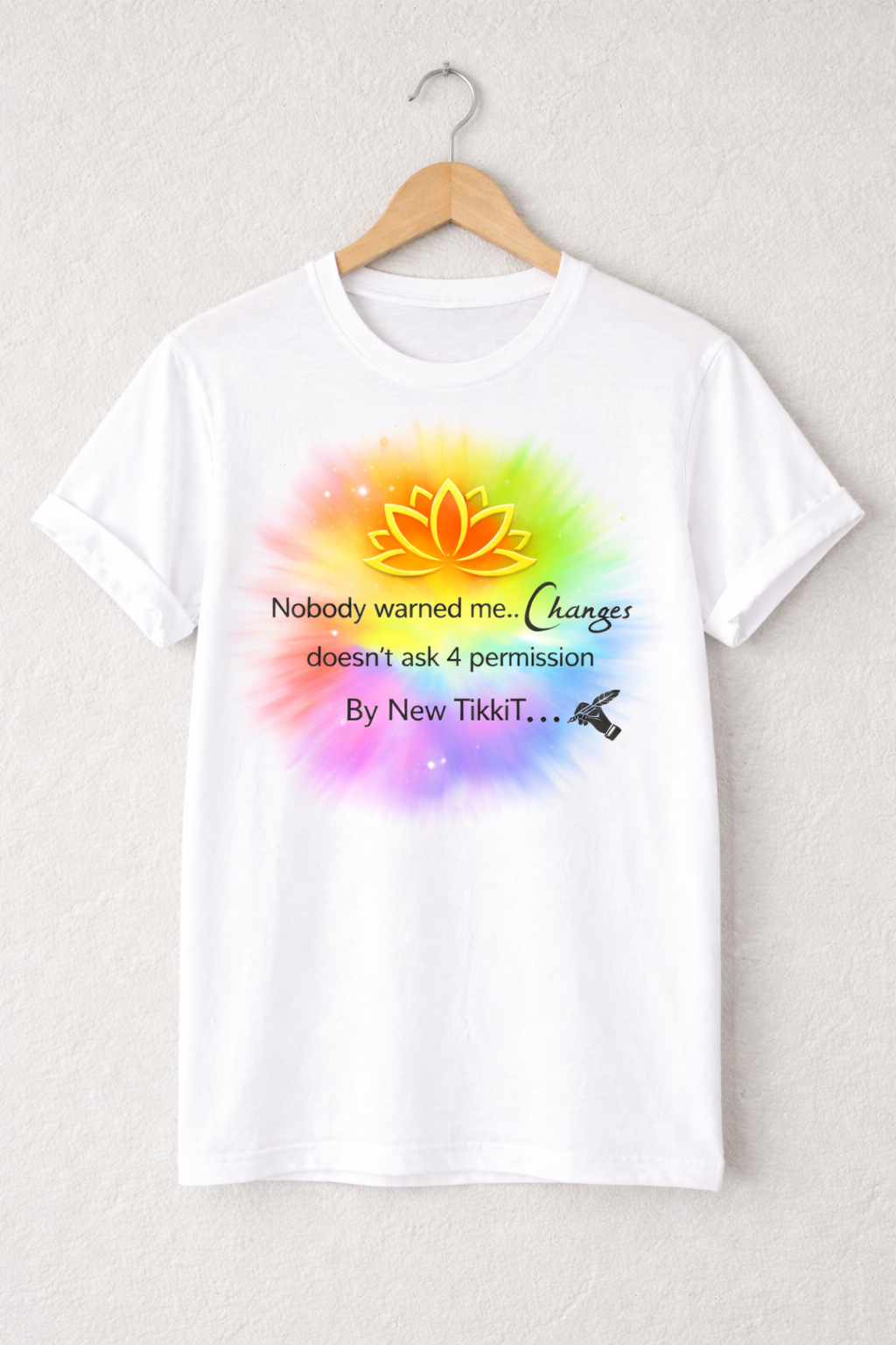 Changes Don’t Ask Permission Tshirt  by New TikkiT