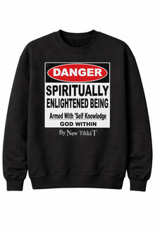 Spiritually Enlightened Being Sweatshirt by New TikkiT