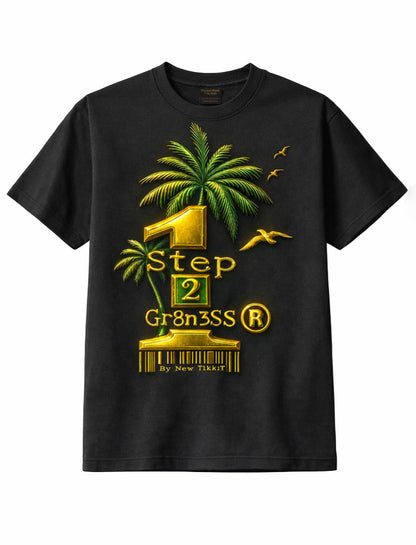 1 Step 2 Gr8n3SS® Tee by New TikkiT