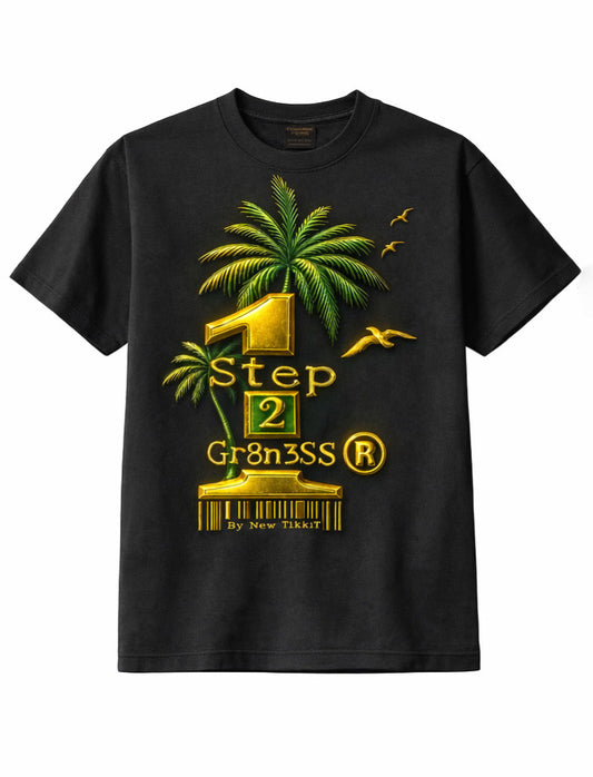 1 Step 2 Gr8n3SS® Tee by New TikkiT